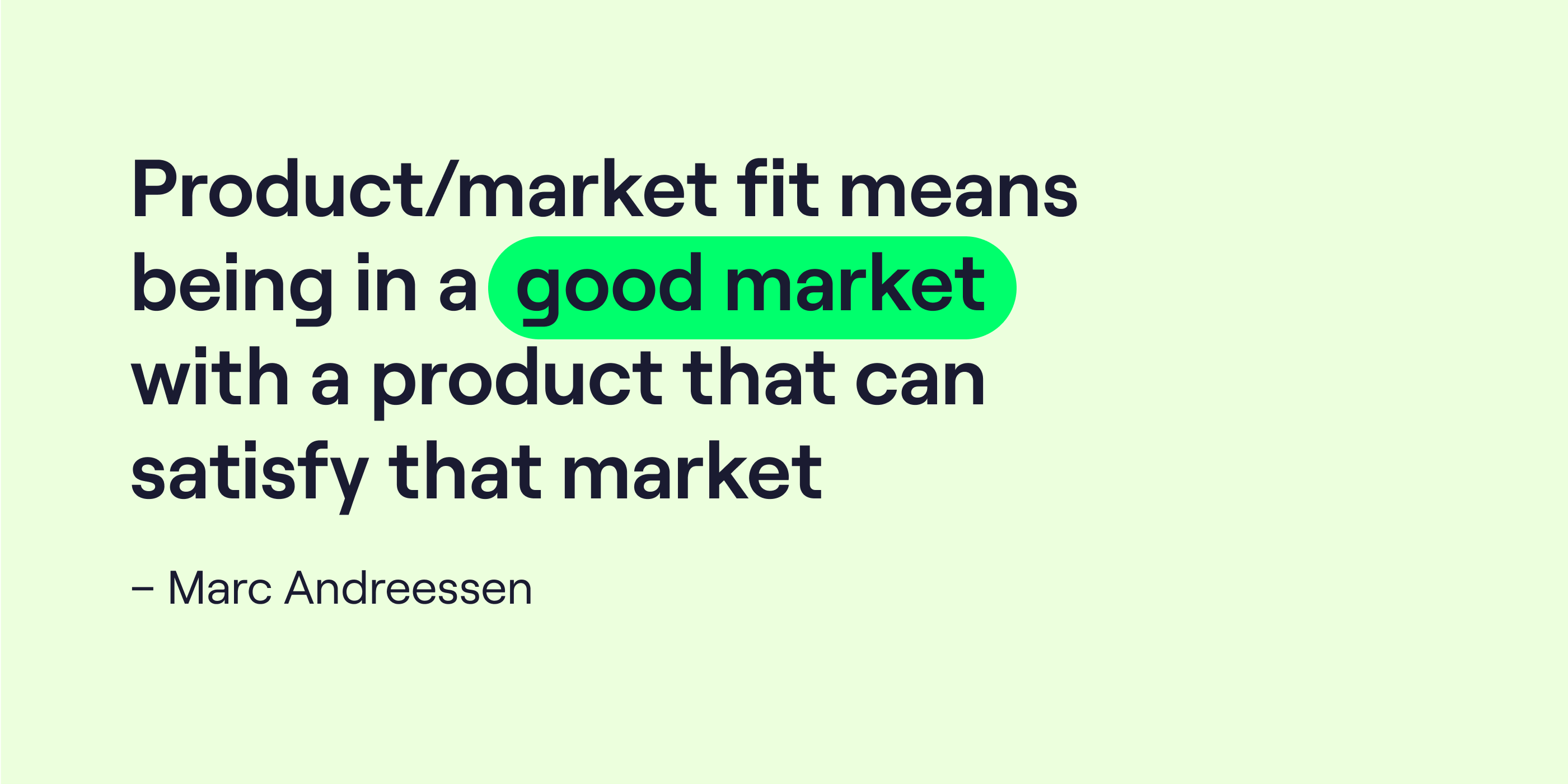 Marc Andreesen's quote on producct-market fit