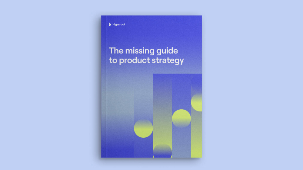 eBook: The missing guide to product strategy